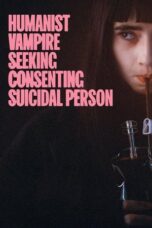 Nonton Film Humanist Vampire Seeking Consenting Suicidal Person (2023) Bioskop21