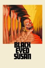 Nonton Film Black Eyed Susan (2024) Bioskop21