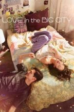 Nonton Film Love in the Big City (2024) Bioskop21