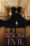 Nonton Film Beyond Evil (2021) Bioskop21