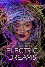 Nonton Film Philip K. Dick’s Electric Dreams (2017) Bioskop21