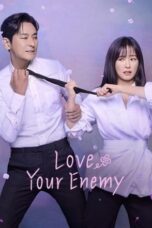 Nonton Film Love Your Enemy (2024) Bioskop21