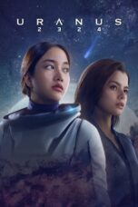 Nonton Film Uranus 2324 (2024) Bioskop21