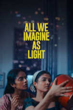 Nonton Film All We Imagine as Light (2024) Bioskop21