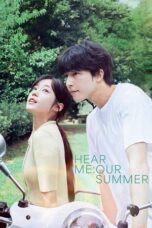 Nonton Film Hear Me: Our Summer (2024) Bioskop21